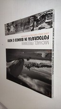 FOTOGRAFIA IN BIANCO E NERO-L'arte della monocromia - MICHAEL FREEMAN - SZ91