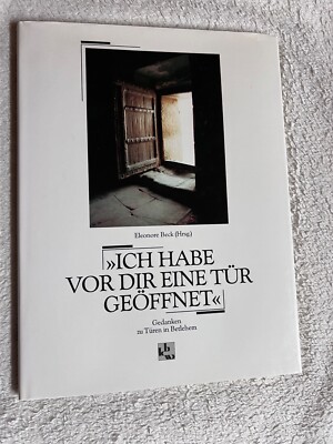Ich habe vor dir eine Tür geöffnet. Gedanken zu Türen in Bethlehem | 1051