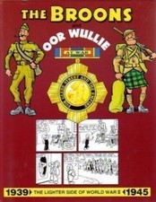The Broons and Oor Wullie: Lighter Side of World War II, 1939-45 v. 2 [The Br.