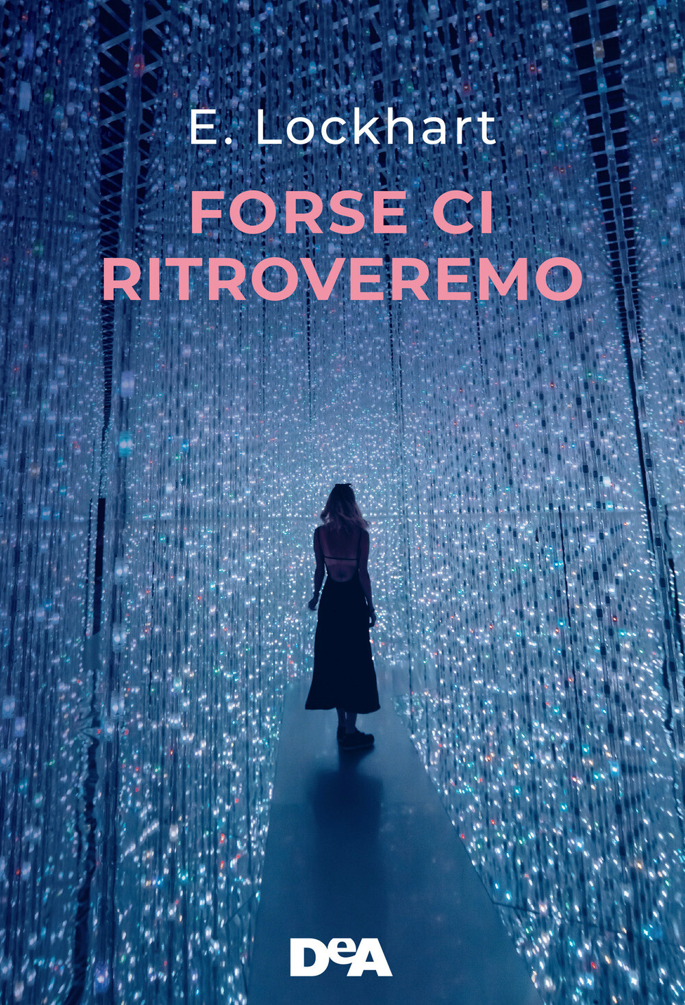Libri Emily Lockhart - Forse Ci Ritroveremo