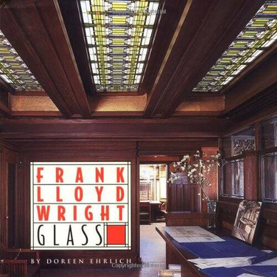 Frank Lloyd Wright Glass - Hardcover By Ehrlich, Doreen - GOOD