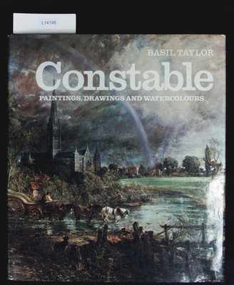 Constable : Paintings, drawings and watercolours. Constable, John: