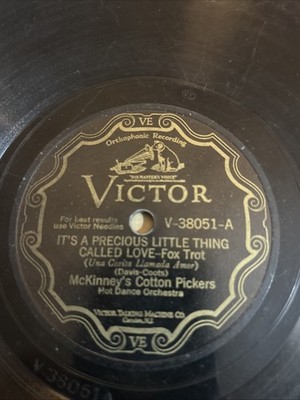 McKinneys Cotton Pickers On Victor 38051 Its A Precious Little Thing Called Love