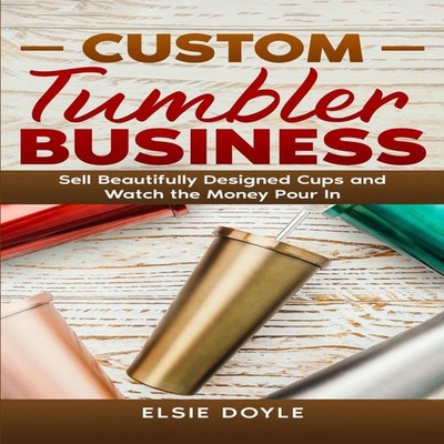 Custom Tumbler Business Sell Beautifully Designed Cups and Watch