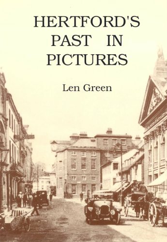 Hertford's Past in Pictures, Green, Len, Excellent Book