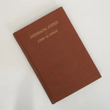 Interracial Justice Catholic Doctrine Race Relations 1937 John La Farge Study