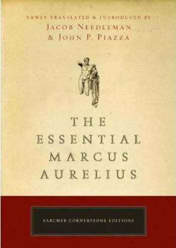 John Piazza Essential Marcus Aurelius (Paperback) Cornerstone Editions