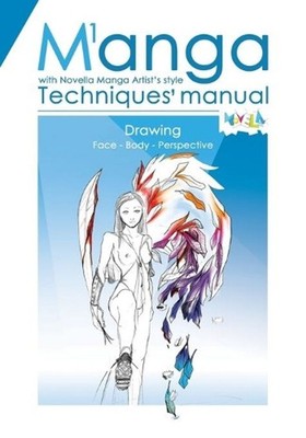 Manual of Manga Techniques. Chapter 1: Face, Body, Perspective. Easy way to draw