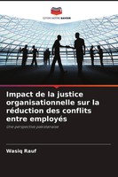 Wasiq Rauf | Impact De La Justice Organisationnelle Sur La RéDuction Des...