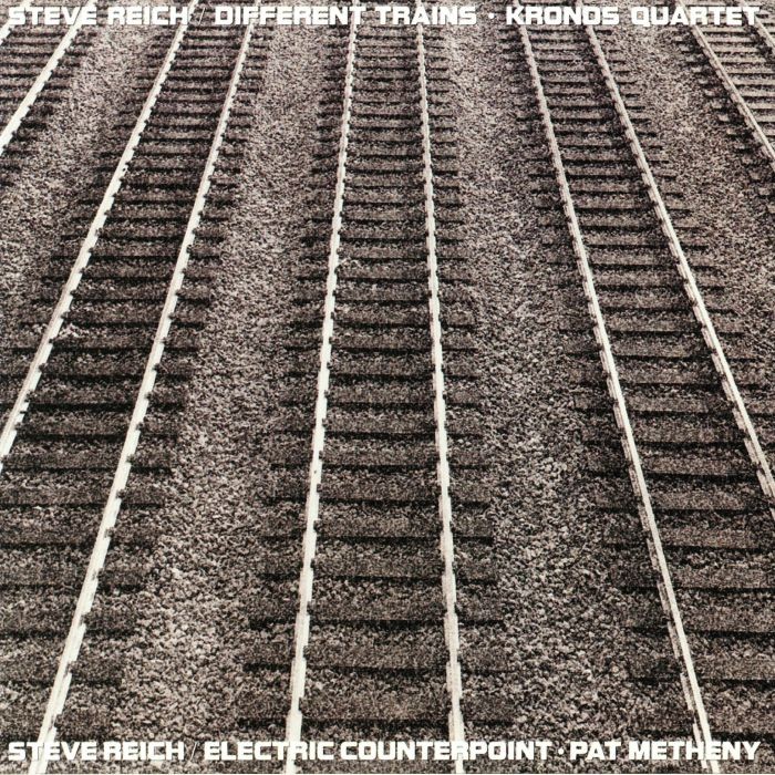 REICH, Steve/KRONOS QUARTET/PAT METHENY - Different Trains/Electric Counterpoint