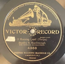 Stanley & Macdonough – 78 rpm Victor GP 4366: O Morning Land; V cond