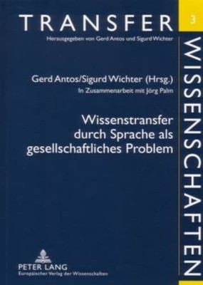 Wissenstransfer durch Sprache als gesellschaftliches Problem: In Zusammenarbeit