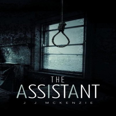 The Assistant J. J. McKenzie Paperback Author Solutions Inc