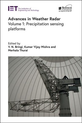 Bringi - Advances in Weather Radar. Volume 1 Precipitation sensing pla - X555z