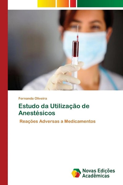 Fernanda Oliveira | Estudo Da UtilizaçãO De AnestéSicos | Taschenbuch (2025)-image
