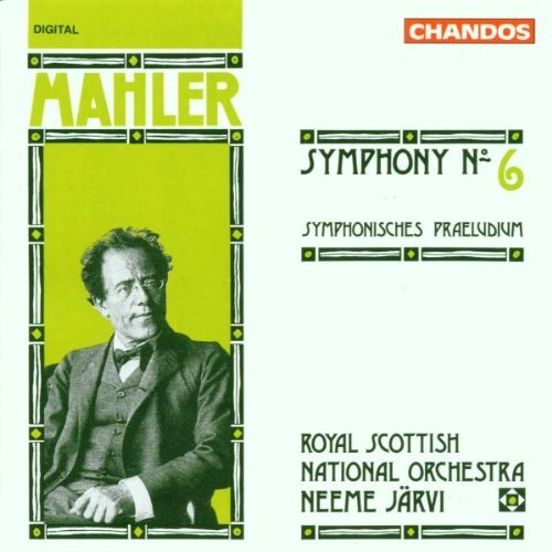 Gustav Mahler Mahler: Symphony No. 6 / Symphonisches Praeludium (CD)