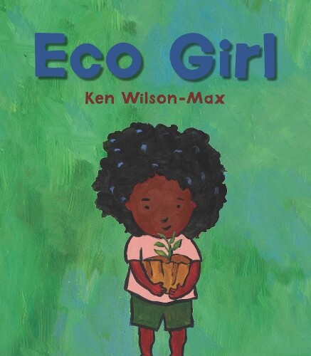 Ken Wilson-Max Eco Girl (Copertina rigida) Wonder Kids