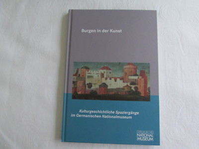 Kretschmar, Susann : Burgen in der Kunst / Kulturgeschichtliche Spaziergänge ...