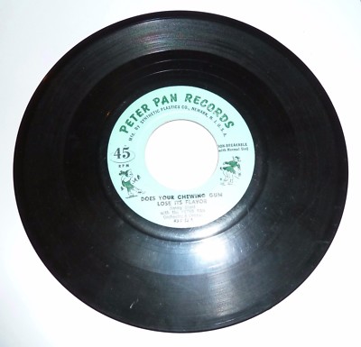 VINTAGE 45RPM RECORD *DOES YOUR CHEWING GUM LOSE ITS FLAVOR & SUNSHINES NELLY*