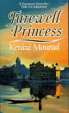 Farewell Princess - Mourad, Kenize