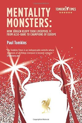 Mentality Monsters: How Jurgen Klopp Took Liverpool FC From Also-Rans To Champio