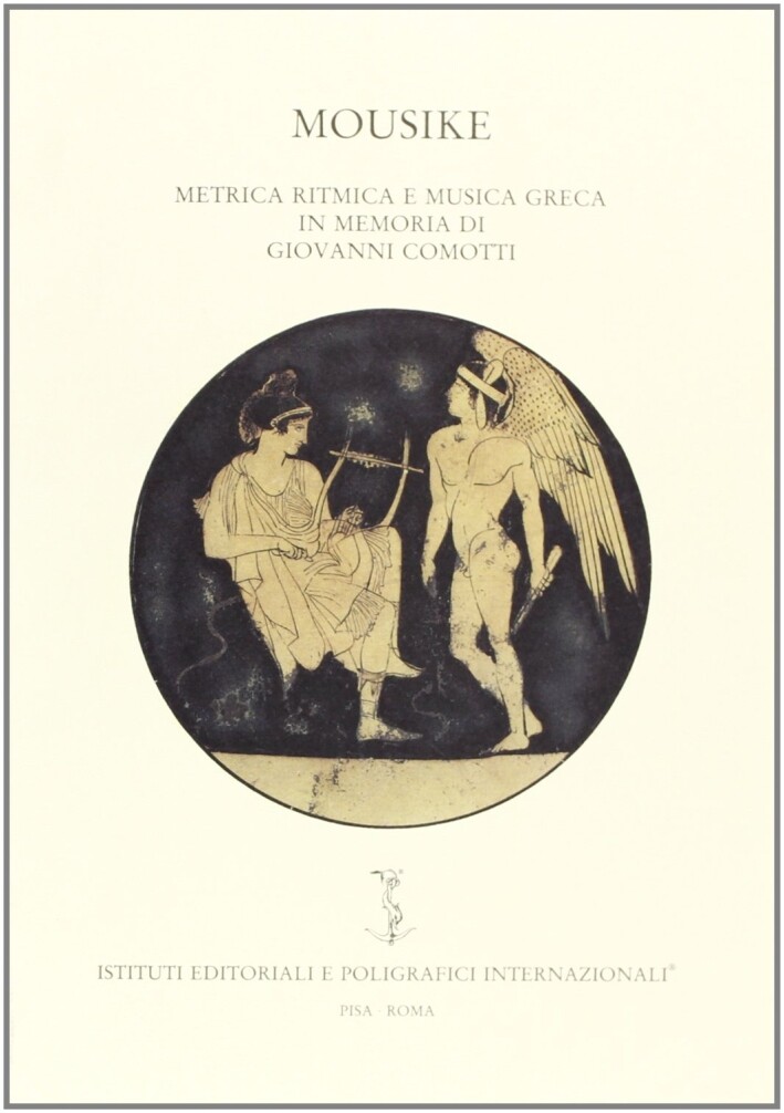 Mousike. Metrica ritmica e musica greca in memoria di Giovanni Comotti