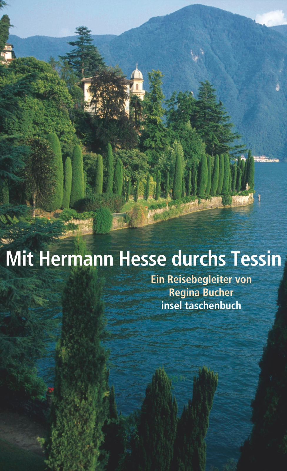 Thumbnail - Mit Hermann Hesse Durchs Tessin Regina Bucher