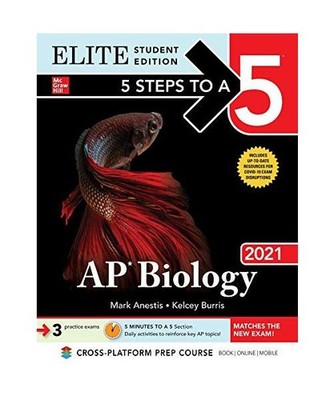 5 Steps to a 5: AP Biology 2021 Elite Student Edition, Mark Anestis, Kelcey Burr