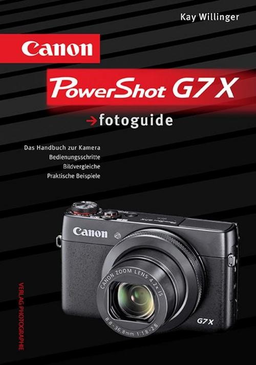 Photographie Canon Powershot G7 X Fotoguide, Ratgeber Von Kay Willinger - Image 3
