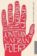 Extremely Loud and Incredibly Close by Foer, Jonathan Safran 0618711651 The Fast