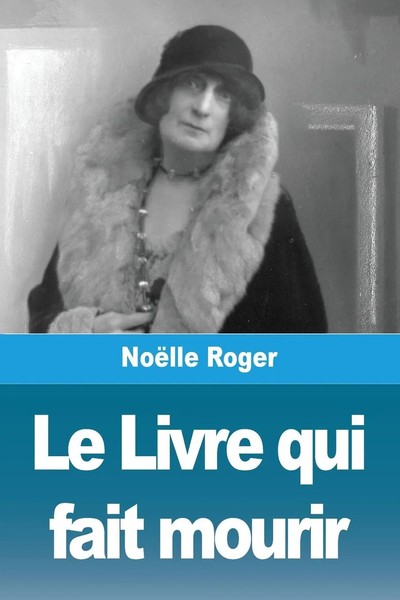 Le Livre Qui Fait Mourir NoëLle Roger Taschenbuch FranzöSisch 2024 Prodinnova-image