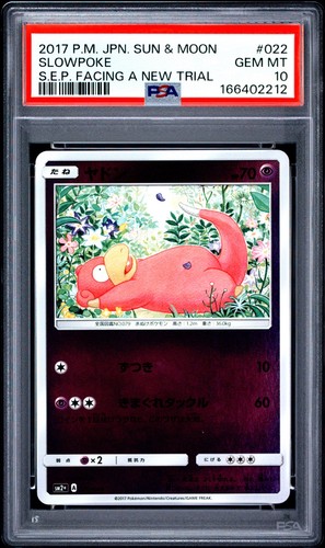 2017 POKEMON JAPANESE SUN & MOON FACING A NEW TRIAL #022 SLOWPOKE PSA 10