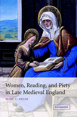 Women, Reading, and Piety in Late Medieval England Erler Hardback 9780521812214
