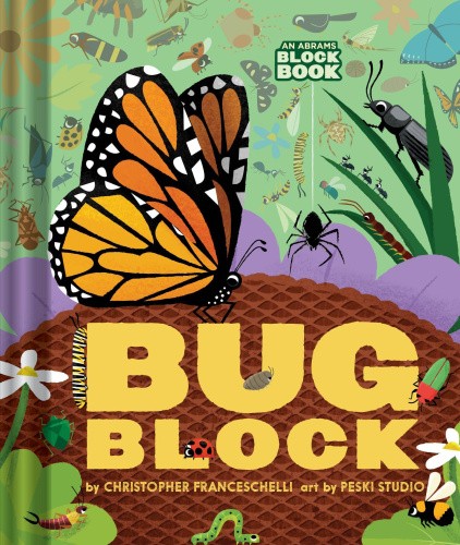 Bugblock (An Abrams Block Book) (An Abrams Block Book) [Board book] [Board Book]
