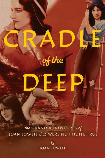 Cradle of the Deep: The Grand Adventures of Joa. Lowell, Joan** - Image 3