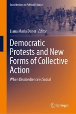 Democratic Protests and New Forms of Collective Action: When Disobedience is Soc