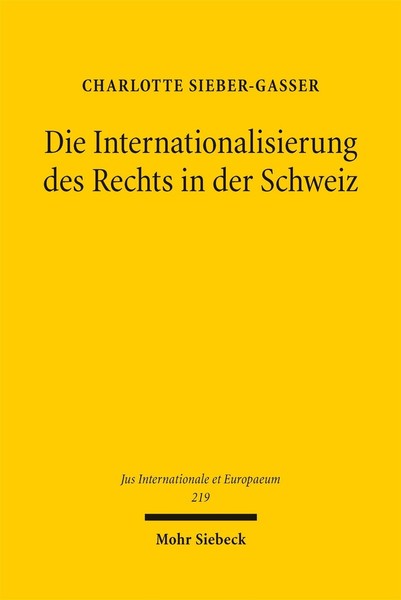 Charlotte Sieber-Gasser / Die Internationalisierung Des Rechts ...9783162000958-image