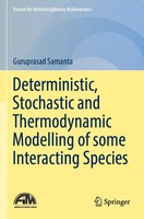 Guruprasad Samanta | Deterministic, Stochastic And Thermodynamic Modelling Of...