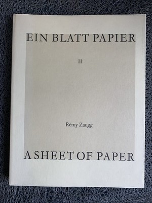 A Sheet of Paper II / Ein Blatt Papier II : Remy Zaugg and Rudi H Fuchs : PB