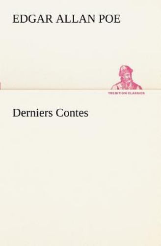 Derniers Contes By Edgar Allen Poe 2012 Trade Paperback For Sale derniers-contes-by-edgar-allen-poe-2012-trade-paperback-for-sale