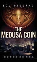 The Medusa Coin | Greystone Book Three | Lou Paduano | Buch | Englisch | 2025
