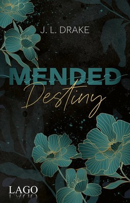 Mended Destiny | J. L. Drake | Taschenbuch | Broken | 240 S. | Deutsch | 2025