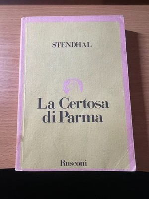 Stendhal - Die Kartause von Parma - Rusconi 1987