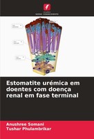 Estomatite UréMica Em Doentes Com DoençA Renal Em Fase Terminal Anushree Somani