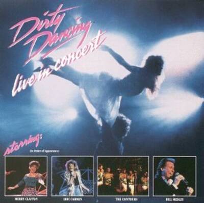 Dirty Dancing Live In Concert - Audio CD By Various Artists - VERY GOOD