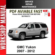 GMC YUKON 2007 2008 2009 2010 2011 2012 SERVICE REPAIR WORKSHOP MANUAL