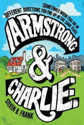 Armstrong and Charlie: A Funny and Hea- 9781328941664, paperback, Steven B Frank