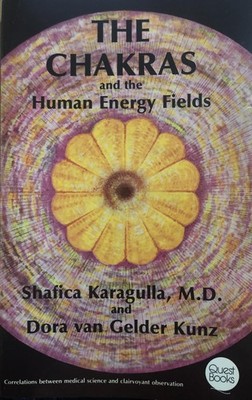 The Chakras and the Human Energy Fields (Quest Book)