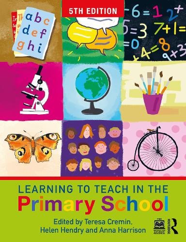 Learning to Teach in the Primary School by Teresa Cremin, Hel... - 9781032691756