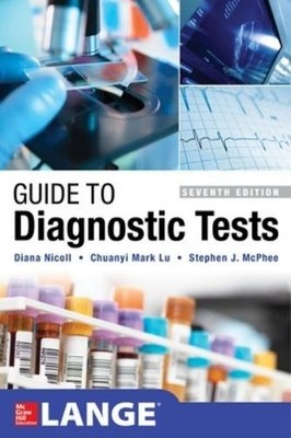 Diana Nicoll Chuanyi Mark Lu Steph Guide to Diagnostic Tests, Sevent (Paperback)